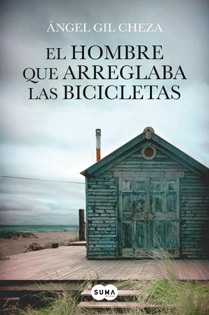 HOMBRE QUE ARREGLABA LAS BICICLETAS | 9788483656372 | GIL CHEZA,ANGEL