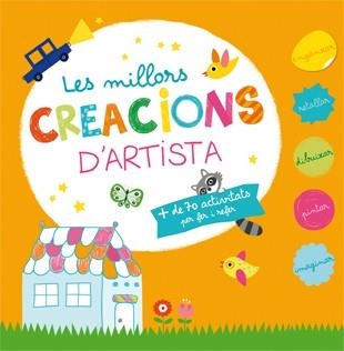 MILLORS CREACIONS D,ARTISTA+70 ACTIVITATS.... | 9788424649494 | JAMMES,LAURENCE MERCIER,JULIE LAPEYRE,EMILIE