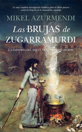 BRUJAS DE ZUGARRAMURDI. LA HISTORIA DEL AQUELARRE Y LA INQUISICION | 9788415828815 | AZURMENDI,MIKEL