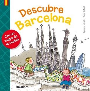 DESCUBRE BARCELONA | 9788424651701 | MIRALLES,FRANCESC CALAFELL,ROSER