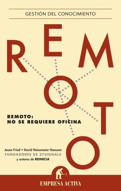 REMOTO: NO SE REQUIERE OFICINA | 9788496627925 | FRIED,JASON HEINEMEIER HANSSON,DAVID