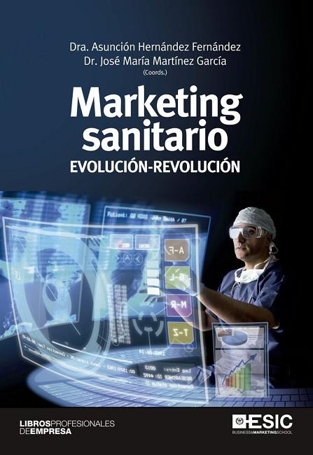 MARKETING SANITARIO EVOLUCION-REVOLUCION | 9788473569903 | HERNANDEZ FERNANDEZ,ASUNCION MARTINEZ GARCIA,JOSE MARIA