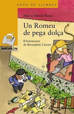 UN ROMEU DE PEGA DOLÇA | 9788448931155 | ROCA,MARIA MERCE