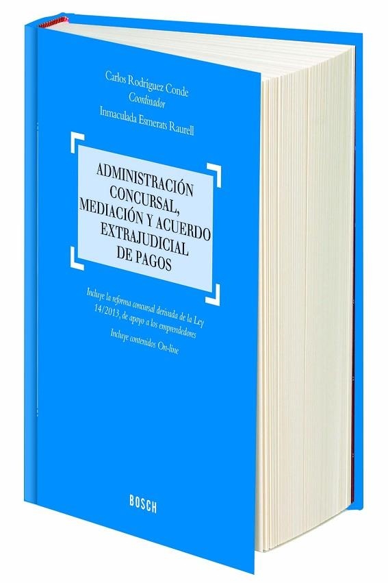 ADMINISTRACION CONCURSAL, MEDIACION Y ACUERDO EXTRAJUDICIAL DE PAGOS | 9788416018239 | RODRIGUEZ CONDE,CARLOS