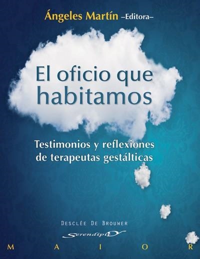 OFICIO QUE HABITAMOS. TERAPIA GESTALT | 9788433025784 | MARTIN,ANGELES