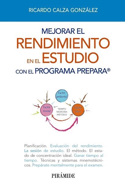 MEJORAR EL RENDIMIENTO EN EL ESTUDIO CON EL PROGRAMA PREPARA | 9788436829372 | CALZA GONZALEZ,RICARDO