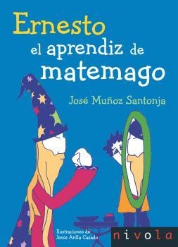 ERNESTO EL APRENDIZ DE MATEMAGO | 9788492493708 | MUÑOZ SANTONJA,JOSE