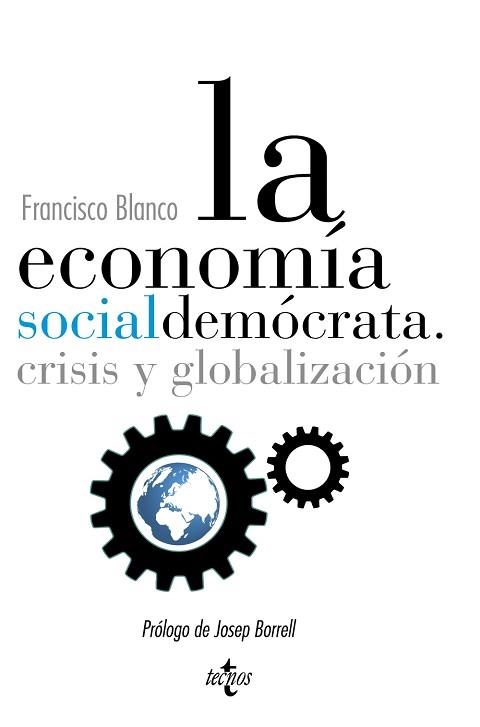 ECONOMIA SOCIALDEMOCRATA. CRISIS Y GLOBALIZACION | 9788430961443 | BLANCO,FRANCISCO