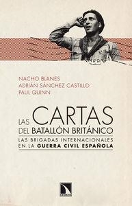 CARTAS DEL BATALLON BRITANICO. BRIGADAS INTERNACIONALES EN LA GUERRA CIVIL ESPAÑOL | 9788483198902 | QUINN,PAUL BLANES,NACHO SANCHEZ CASTILLO,ADRIA