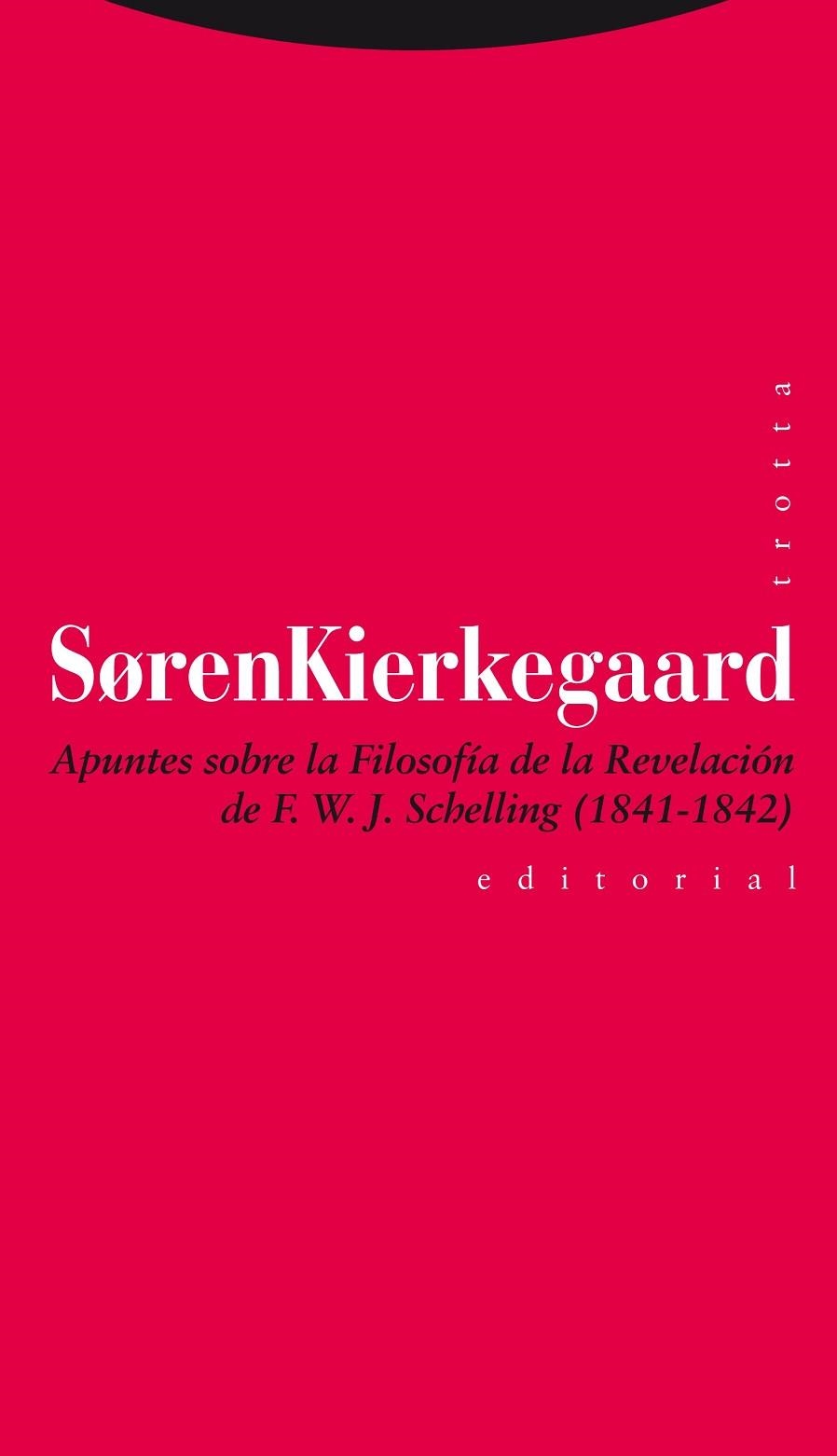 APUNTES SOBRE LA FILOSOFIA DE LA REVELACION DE F.W.J.SCHELLING 1841-1842 | 9788498794977 | KIERKEGAARD,SOREN