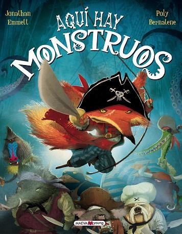 AQUI HAY MONSTRUOS | 9788415893028 | EMMETT,JONATHAN BERNATENE,POLY