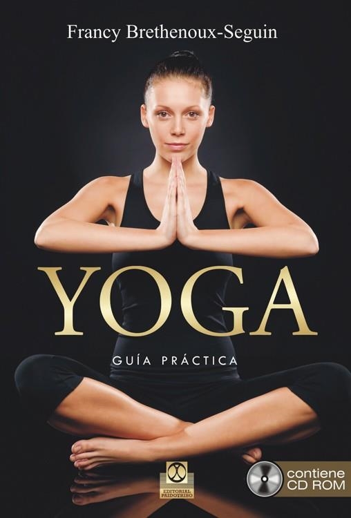 YOGA. GUIA PRACTICA | 9788499104621 | BRETHENOUX-SEGUIN,F