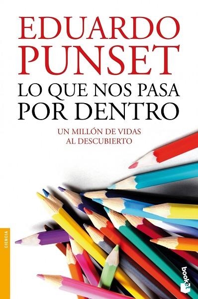 LO QUE NOS PASA POR DENTRO. UN MILLON DE VIDAS AL DESCUBIERTO | 9788423347926 | PUNSET,EDUARD