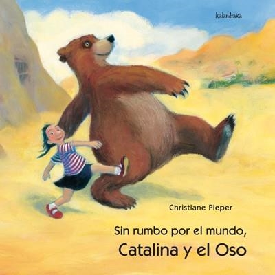 CATALINA Y EL OSO | 9788495123626 | PIEPER,CHRISTIANE