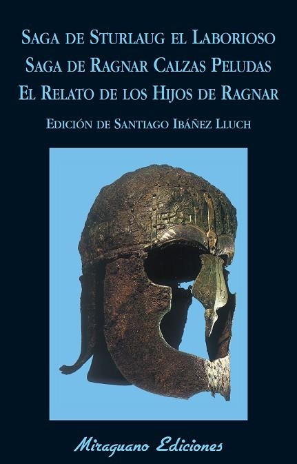 SAGA DE STURLAUG EL LABORIOSO,DE RAGNAR CALZAS PELUDAS Y RELATO DE LOS HIJOS DE RAGNAR | 9788478134151 | IBAÑEZ LLUCH,SANTIAGO