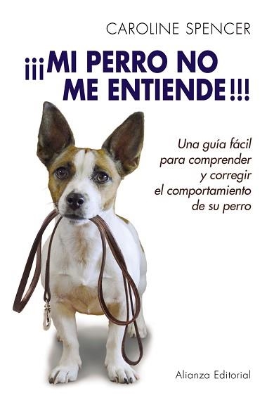 MI PERRO NO ME ENTIENDE | 9788420678702 | SPENCER,CAROLINE