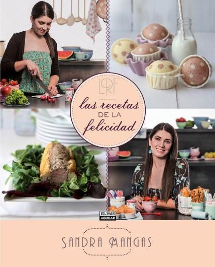 RECETAS DE LA FELICIDAD | 9788403513051 | MANGAS,SANDRA