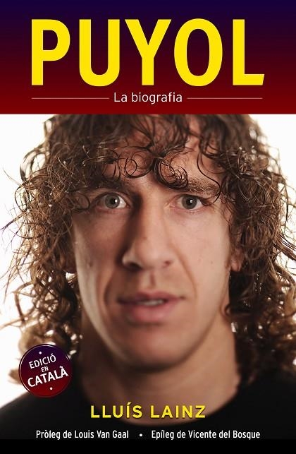 PUYOL LA BIOGRAFIA (CATALA) | 9788415242567 | LAINZ,LLUIS