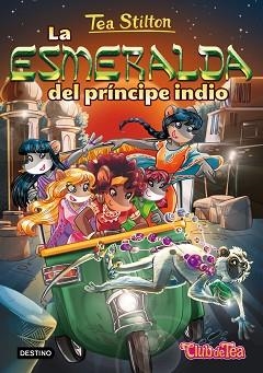 ESMERALDA DEL PRINCIPE INDIO | 9788408155478 | STILTON,TEA