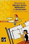 DICCIONARI DE FRASES FETES, REFRANYS I LOCUCIONS. AMB L,EQUIVALENCIA EN CASTELLA | 9788441204652 | DIVERSOS AUTORS