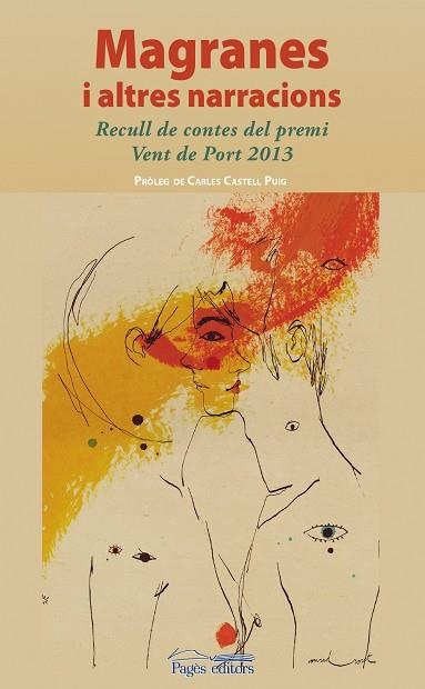 MAGRANES I ALTRES NARRACIONS. RECULL DE CONTES DEL PREMI VENT DE PORT 2013 | 9788499754697 | VARIOS AUTORES