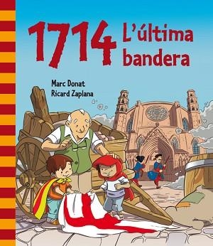 1714 L,ULTIMA BANDERA | 9788448839468 | DONAT,MARC ZAPLANA,RICARD