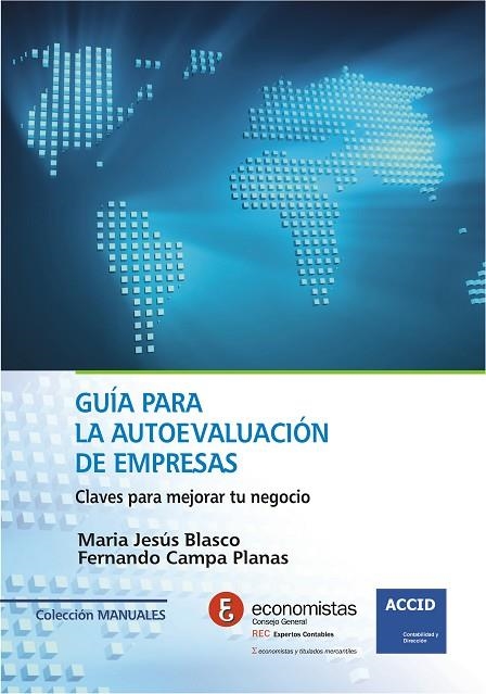 GUIA PARA LA AUTOEVALUACION DE EMPRESAS. CLAVES PARA MEJORAR TU NEGOCIO | 9788415735977 | CAMPA PLANAS,FERNANDO BLASCO,M.JESUS