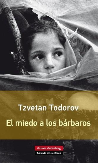 MIEDO DE LOS BARBAROS | 9788416072231 | TODOROV,TZVETAN (P. PRINCIPE DE ASTURIAS 2008)