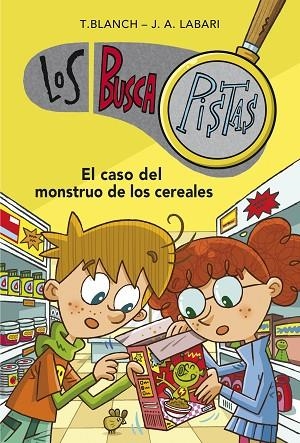 CASO DEL MONSTRUO DE LOS CEREALES LOS BUSCAPISTAS 6 | 9788490431528 | BLANCH,TERESA