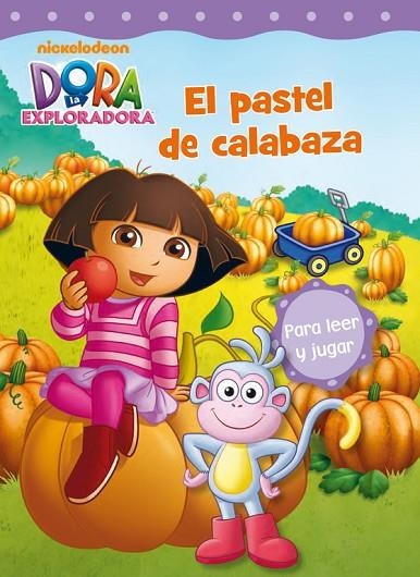 PASTEL DE CALABAZA. DORA EXPLORADORA | 9788448836689