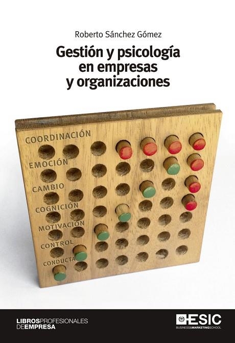 GESTION Y PSICOLOGIA EN EMPRESAS Y ORGANIZACIONES | 9788473569897 | SANCHEZ GOMEZ,ROBERTO