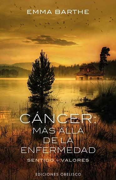 CANCER MAS ALLA DE LA ENFERMEDAD | 9788497779265 | BARTHE,EMMA