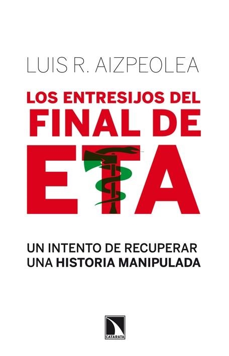 ENTRESIJOS DEL FINAL DE ETA | 9788483198636 | AIZPEOLEA,LUIS R.