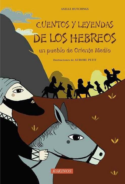 CUENTOS Y LEYENDAS DE LOS HEBREOS UN PUEBLO DE ORIENTE MEDIO | 9788492750467 | HUTCHINGS,AXELLE