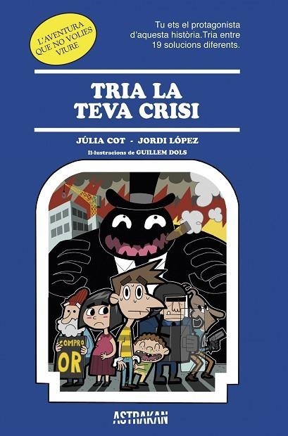 TRIA LA TEVA CRISI | 9788466418652 | LOPEZ,JORDI COT,JULIA