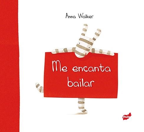 ME ENCANTA BAILAR | 9788415357551 | WALKER,ANNA