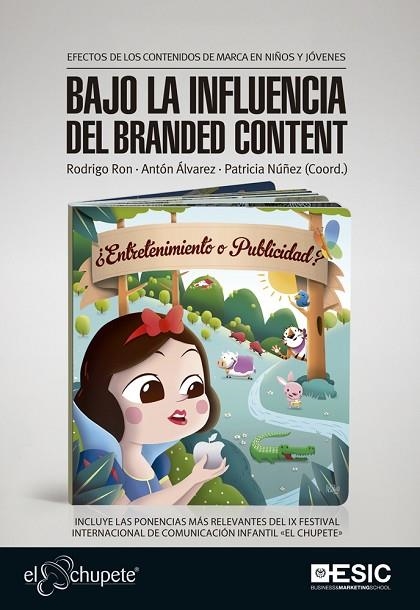 BAJO LA INFLUENCIA DEL BRANDED CONTENT | 9788473567411 | RON,RODRIGO ALVAREZ,ANTON NUÑEZ,PATRICIA