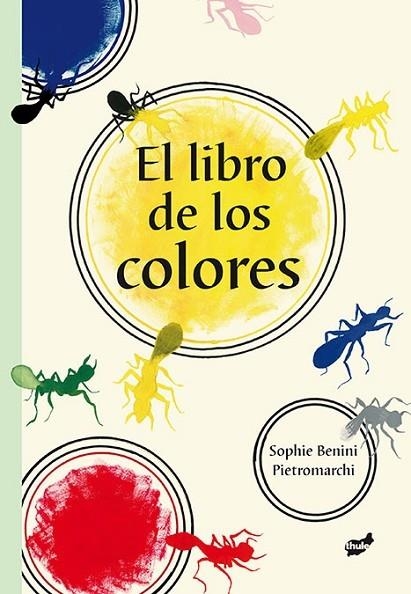 LIBRO DE LOS COLORES | 9788415357537 | BENINI PIETROMARCHI,SOPHIE