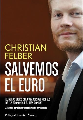 SALVEMOS EL EURO | 9788441533325 | FELBER,CHRISTIAN