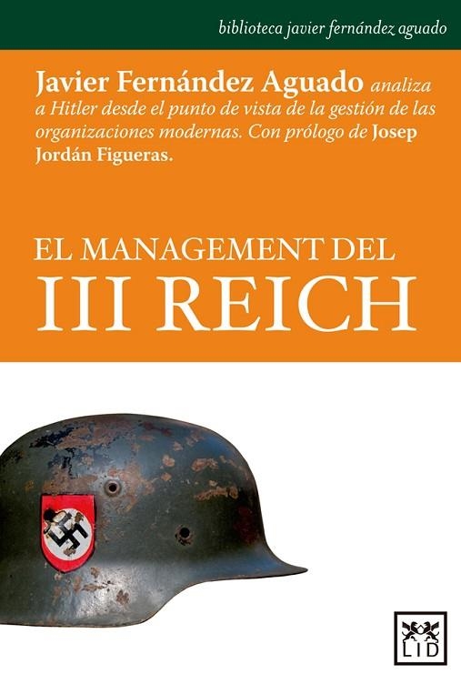 MANAGEMENT DEL TERCER REICH | 9788483568866 | FERNANDEZ AGUADO,JAVIER