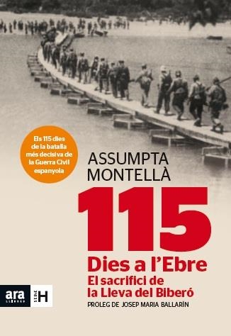 115 DIES A L,EBRE. EL SACRIFICI DE LA LLEVA DEL BIBERO | 9788415642183 | MONTELLA,ASSUMPTA