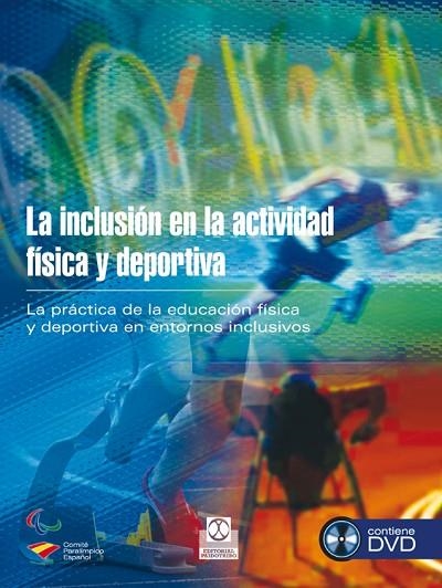 INCLUSION EN LA ACTIVIDAD FISICA Y DEPORTIVA + DVD | 9788499104416 | COMITE PARALIMPICO ESPAÑOL