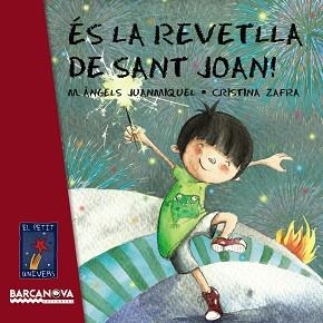 ES LA REVETLLA DE SANT JOAN | 9788448933432 | ZAFRA,CRISTINA JUANMIGUEL,MARIA ANGELS