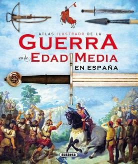 GUERRA EN LA EDAD MEDIA EN ESPAÑA | 9788467727975