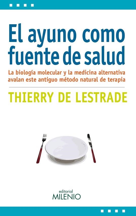 AYUNO COMO FUENTE DE SALUD | 9788497436243 | LESTRADE,THIERRY DE