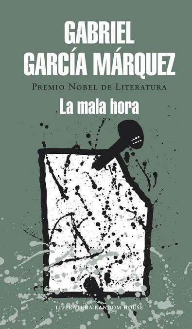 MALA HORA | 9788439729242 | GARCIA MARQUEZ,GABRIEL(NOBEL LITERATURA 1982)