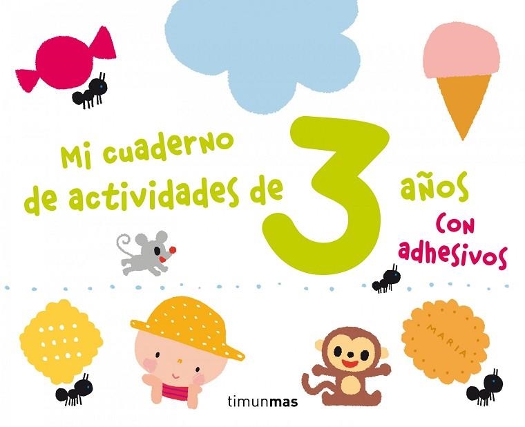 MI CUADERNO DE ACTIVIDADES DE 3 AÑOS+ADHESIVOS | 9788408125174 | VVAA