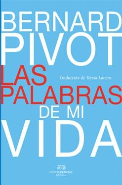 PALABRAS DE MI VIDA | 9788494201219 | PIVOT,BERNARD