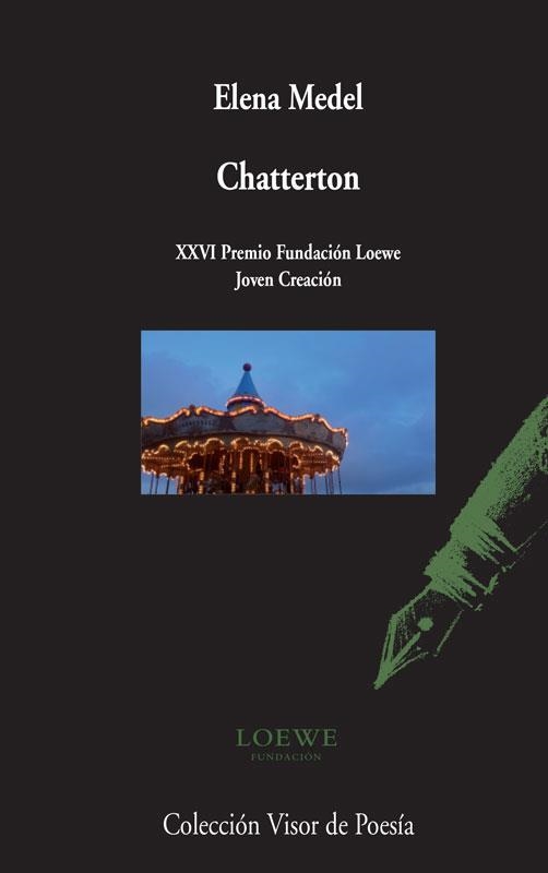 CHATTERTON. 26 PREMIO FUNDACION LOEWE A LA CREACION JOVEN | 9788498958645 | MEDEL,ELENA