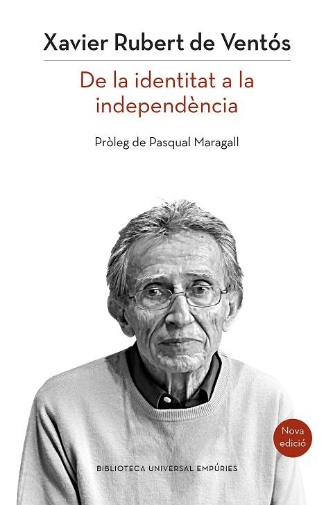 DE LA IDENTITAT A LA INDEPENDENCIA | 9788497879514 | RUBERT DE VENTOS,XAVIER